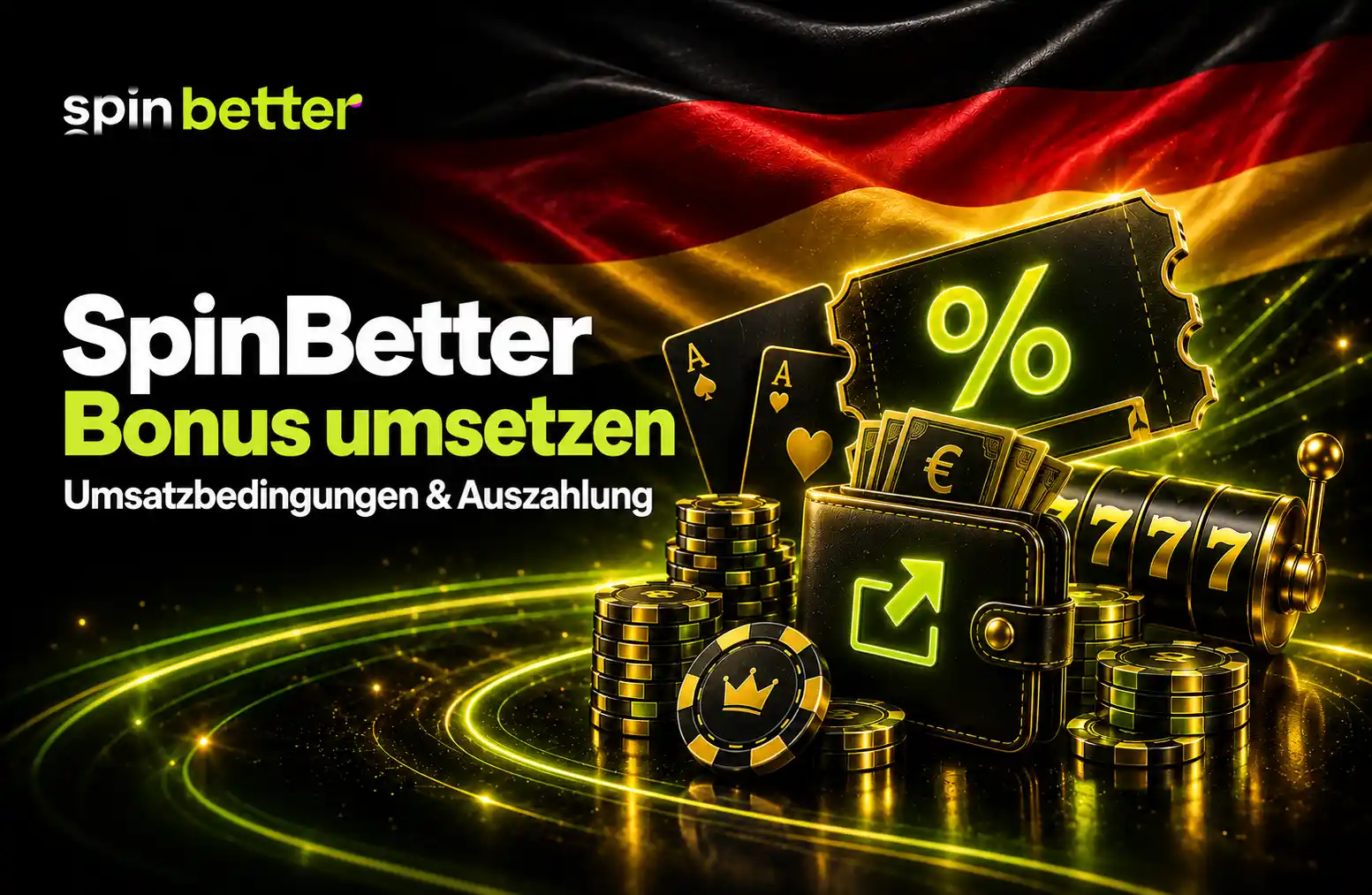 SpinBetter Bonus umsetzen und Umsatzbedingungen
